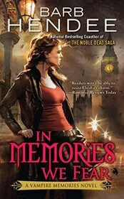 Book cover for "In Memories We Fear" by Barb Hendee