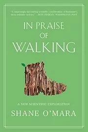 Book cover for "In Praise of Walking" by Shane O'Mara