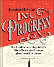Book cover for "In Progress" by Jessica Hische