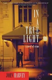 Book cover for "In a True Light" by John Harvey