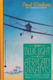 Book cover for "In the Blue Light of African Dreams" by Sam Eastland
