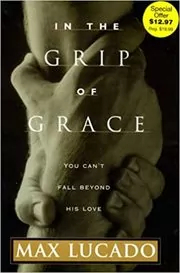 In the Grip of Grace