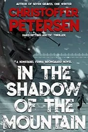 Book cover for "In the Shadow of the Mountain" by Christoffer Petersen