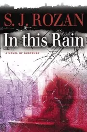 Book cover for "In this Rain" by SJ Rozan
