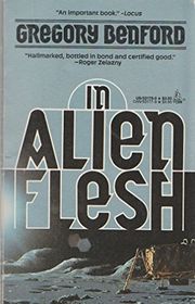 Book cover for "In Alien Flesh" by Gregory Benford