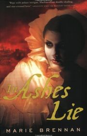 Book cover for "In Ashes Lie" by Marie Brennan