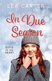 Book cover for "In Due Season" by Lea Carter