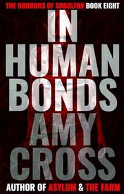 Book cover for "In Human Bonds" by Amy Cross