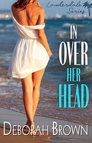Book cover for "In Over Her Head" by Deborah Brown