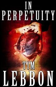 Book cover for "In Perpetuity" by Tim Lebbon