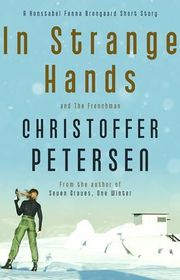 Book cover for "In Strange Hands" by Christoffer Petersen