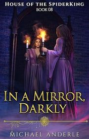 Book cover for "In a Mirror, Darkly" by Michael Anderle