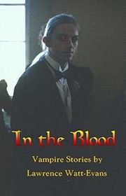 Book cover for "In the Blood" by Lawrence Watt Evans