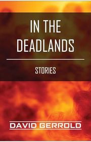 Book cover for "In the Deadlands"