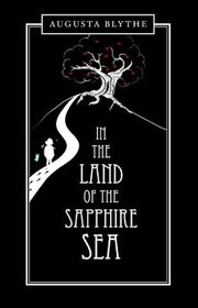 Book cover for "In the Land of the Sapphire Sea" by Annabel Chase