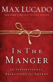 Book cover for "In the Manger: 25 Inspirational Selections for Advent"
