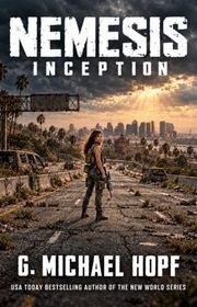Book cover for "Inception" by G Michael Hopf