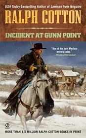 Book cover for "Incident at Gunn Point" by Ralph Cotton