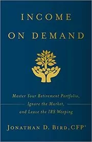 Book cover for "Income on Demand" by Jonathan D. Bird