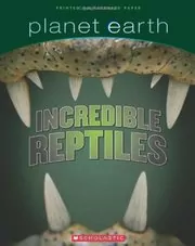 Book cover for "Incredible Reptiles" by Tracey West