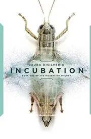 Book cover for "Incubation" by Laura DiSilverio