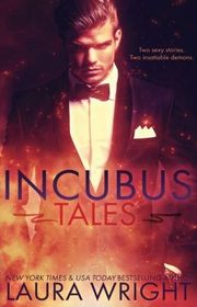 Book cover for "Incubus Tales" by Laura Wright