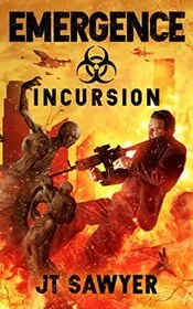Book cover for "Incursion" by JT Sawyer
