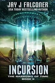 Book cover for "Incursion" by Jay J Falconer