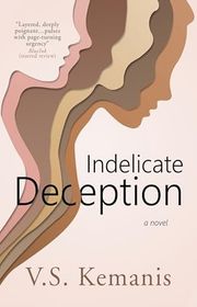 Book cover for "Indelicate Deception" by VS Kemanis