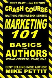 Book cover for "Indie Author Boot Camp - Marketing 101" by Mike Pettit