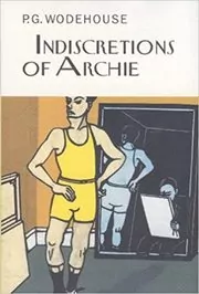 Book cover for "Indiscretions of Archie"