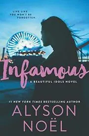 Book cover for "Infamous" by Alyson Noel