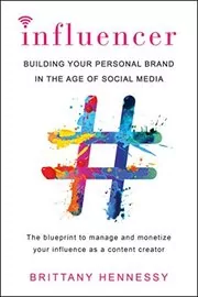Book cover for "Influencer" by Brittany Hennessy