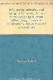 Book cover for "Influencing Attitudes and Changing Behavior"