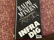 Book cover for "Infra Dig" by Ralph McInerny