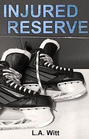 Book cover for "Injured Reserve" by LA Witt