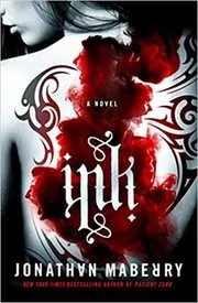 Book cover for "Ink" by Jonathan Maberry
