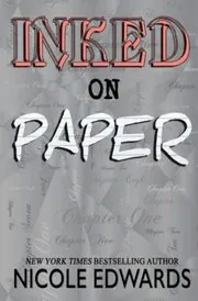Book cover for "Inked on Paper" by Nicole Edwards
