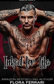 Book cover for "Inked For Life" by Flora Ferrari