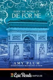Inside the World of Die for Me