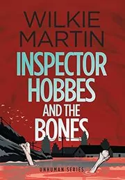 Inspector Hobbes and the Bones