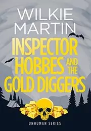 Inspector Hobbes and the Gold Diggers