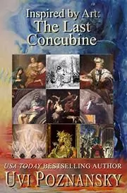 Book cover for "Inspired by Art: The Last Concubine" by Uvi Poznansky
