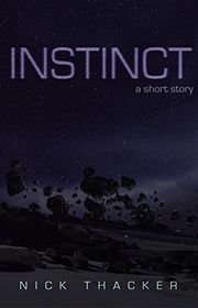 Book cover for "Instinct" by Nick Thacker