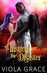 Book cover for "Instinct for Disaster" by Viola Grace