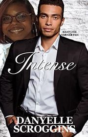 Book cover for "Intense" by Danyelle Scroggins