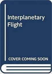 Interplanetary Flight