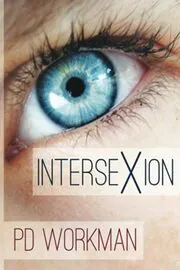 Book cover for "Intersexion" by PD Workman
