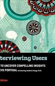 Book cover for "Interviewing Users" by Steve Portigal