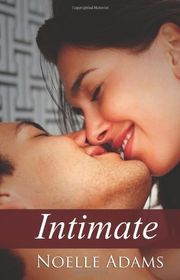Book cover for "Intimate" by Noelle Adams
